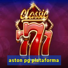 aston pg plataforma